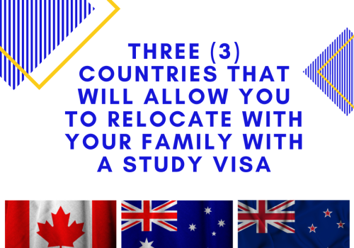Three-3-Countries-That-Will-Allow-You-To-Relocate-With-Your-Family-With-a-Study-Visa